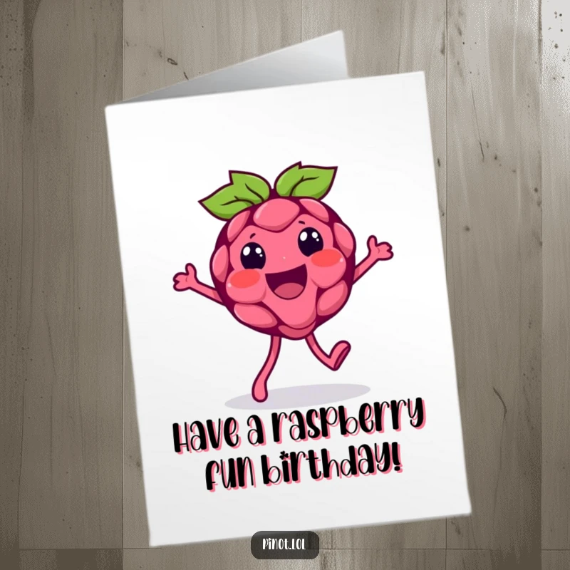 Funny Free Printable Birthday Card: Beaming raspberry character with tiny feet doing a silly walk, humorous birthday greeting.