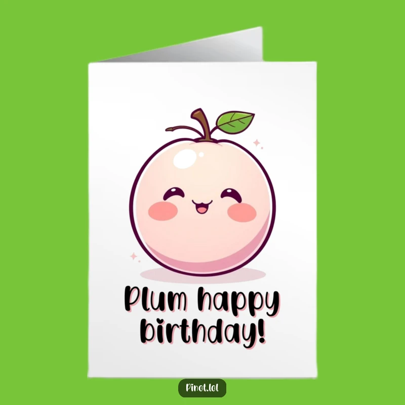 Free Printable Plum Birthday Card: Funny Giggling Plum Downloadable Gift for Her